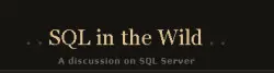 SQL in the Wild - Gail Shaw's Blog